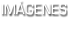 Imágenes