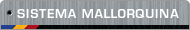 Sistemas Mallorquina >>